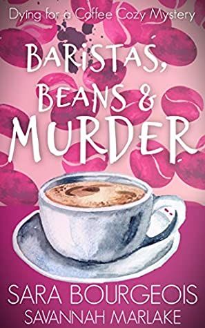 Baristas, Beans & Murder