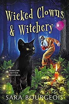 Wicked Clowns & Witchery