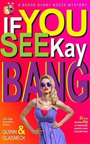 If You See Kay Bang