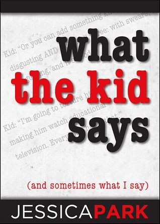 What the Kid Says