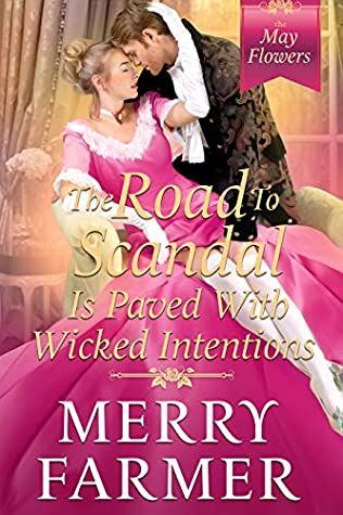 The Road to Scandal is Paved with Wicked Intentions