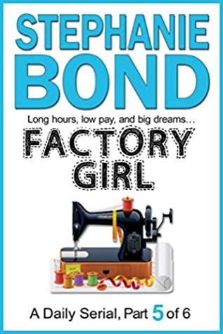 Factory Girl: part 5 of 6