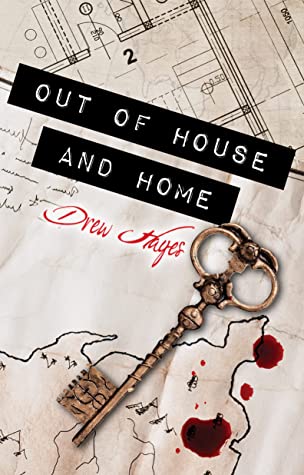 Out of House and Home