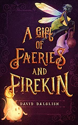A Gift of Faeries and Firekin