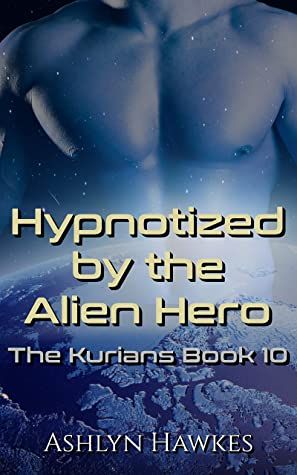 Hypnotized by the Alien Hero