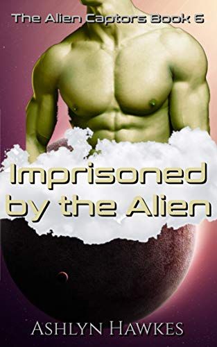 Imprisoned by the Alien