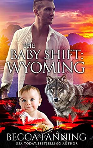 The Baby Shift: Wyoming