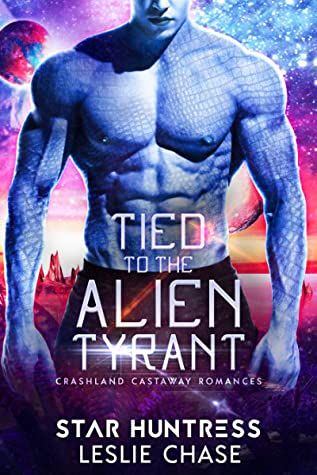 Tied to the Alien Tyrant