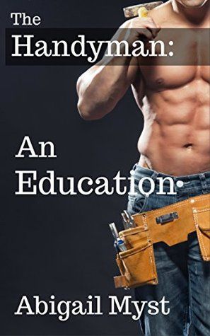 The Handyman: An Education