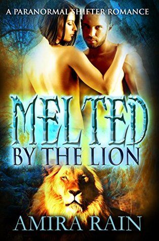 Melted By The Lion