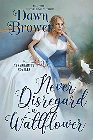 Never Disregard a Wallflower