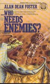 …Who Needs Enemies?