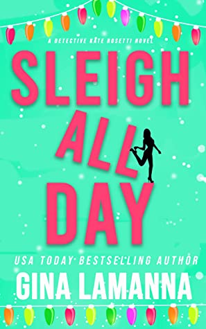Sleigh All Day