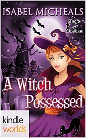 A Witch Possessed