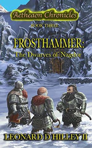 Frosthammer: Dwarves of Nagdor