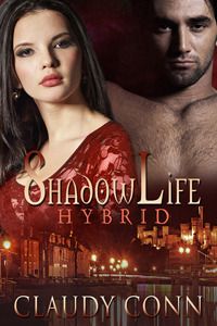 Shadow Lfe: Hybrid