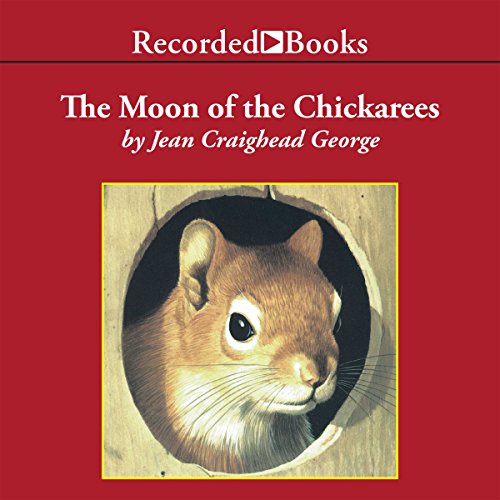 The Moon of the Chickarees