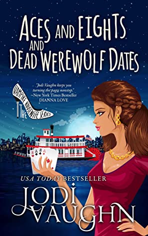 Aces and Eights and Dead Werewolf Dates