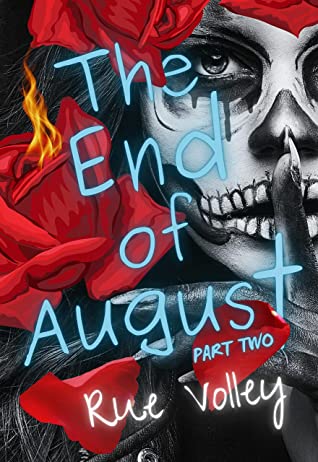 The End of August: Part Two