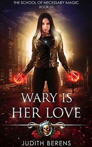 Wary is Her Love
