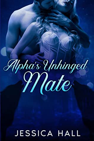 Alpha's Unhinged Mate