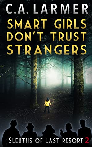 Smart Girls Don't Trust Strangers