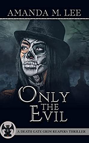 Only The Evil