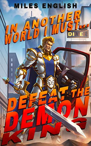 In Another World, I Must Defeat the Demon King