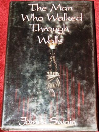 The Man Who Walked Through Walls
