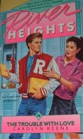 The Trouble with Love