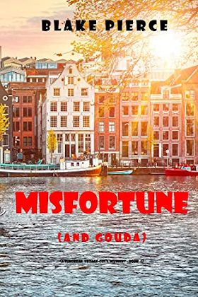 Misfortune [and Gouda]