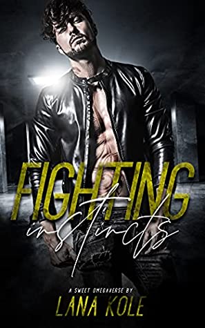 Fighting Instincts