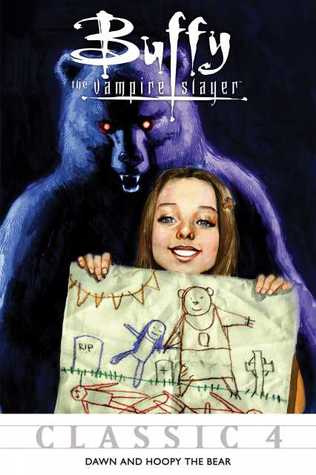 Buffy the Vampire Slayer Classic #4: Dawn and Hoopy the Bear