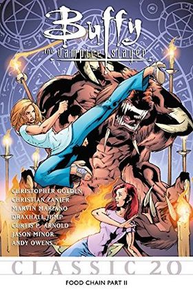 Buffy the Vampire Slayer Classic #20: Food Chain Part II