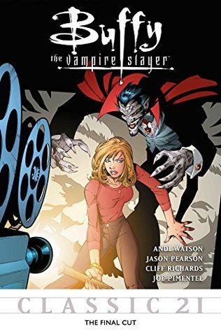 Buffy the Vampire Slayer Classic #21: The Final Cut
