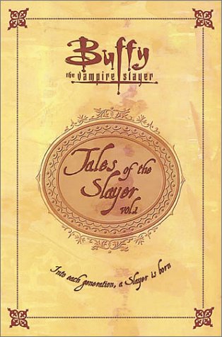 Tales of the Slayer, Vol. 1