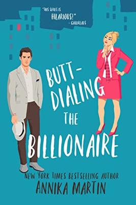 Butt-dialing the Billionaire