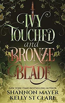 Ivy Touched and Bronze Blade