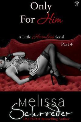Only for Him, Part Four: Deception