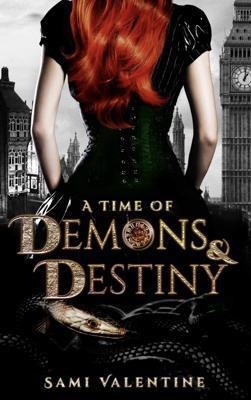 A Time of Demons & Destiny