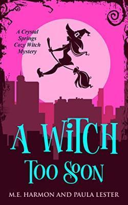 A Witch Too Soon