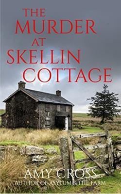 The Murder at Skellin Cottage