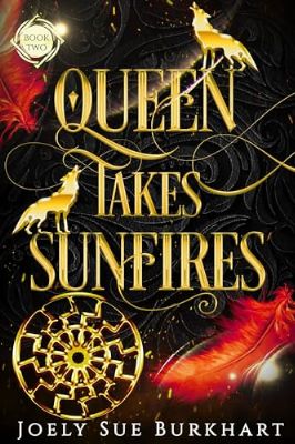 Queen Takes Sunfires: Book 3