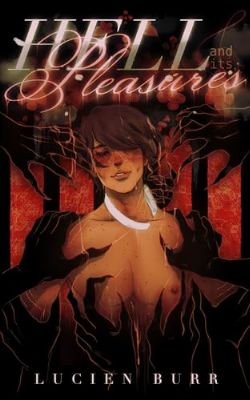 Hell and It's Pleasures