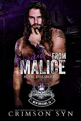Wrecked from Malice
