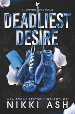 Deadliest Desire