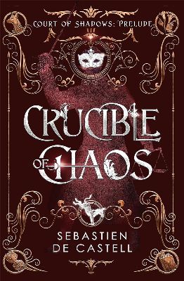 Crucible of Chaos