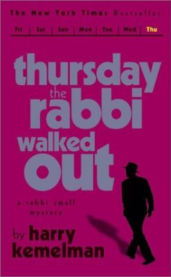 Thursday the Rabbi Walked Out