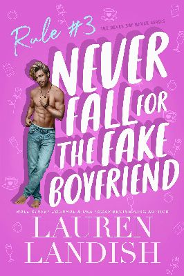 Never Fall for the Fake Boyfriend
