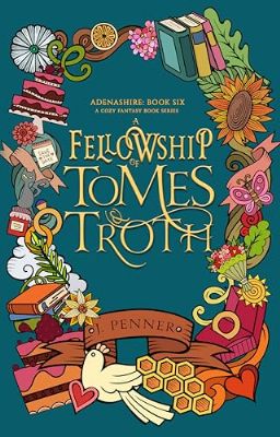 A Fellowship of Tomes & Troth: Adenashire